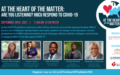 At the Heart of the Matter Virtual Event Series: Are you listening? HBCU respond to COVID-19