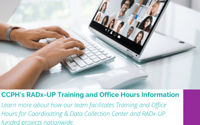 CCPH’s RADx-UP Training and Office Hours Information