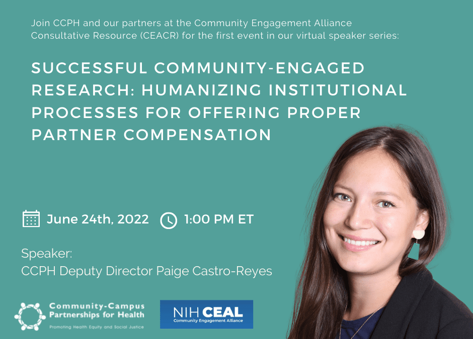 CEACR Speaker Series- Successful Community-Engaged Research: Humanizing Institutional Processes for Offering Proper Partner Compensation