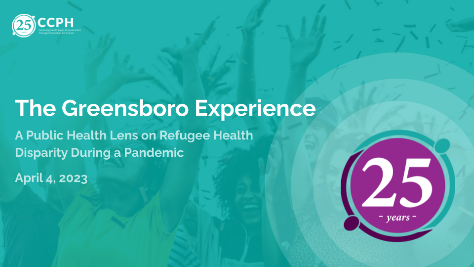 Event Recap: The Greensboro Experience: A Public Health Lens on Refugee Health Disparity During a Pandemic
