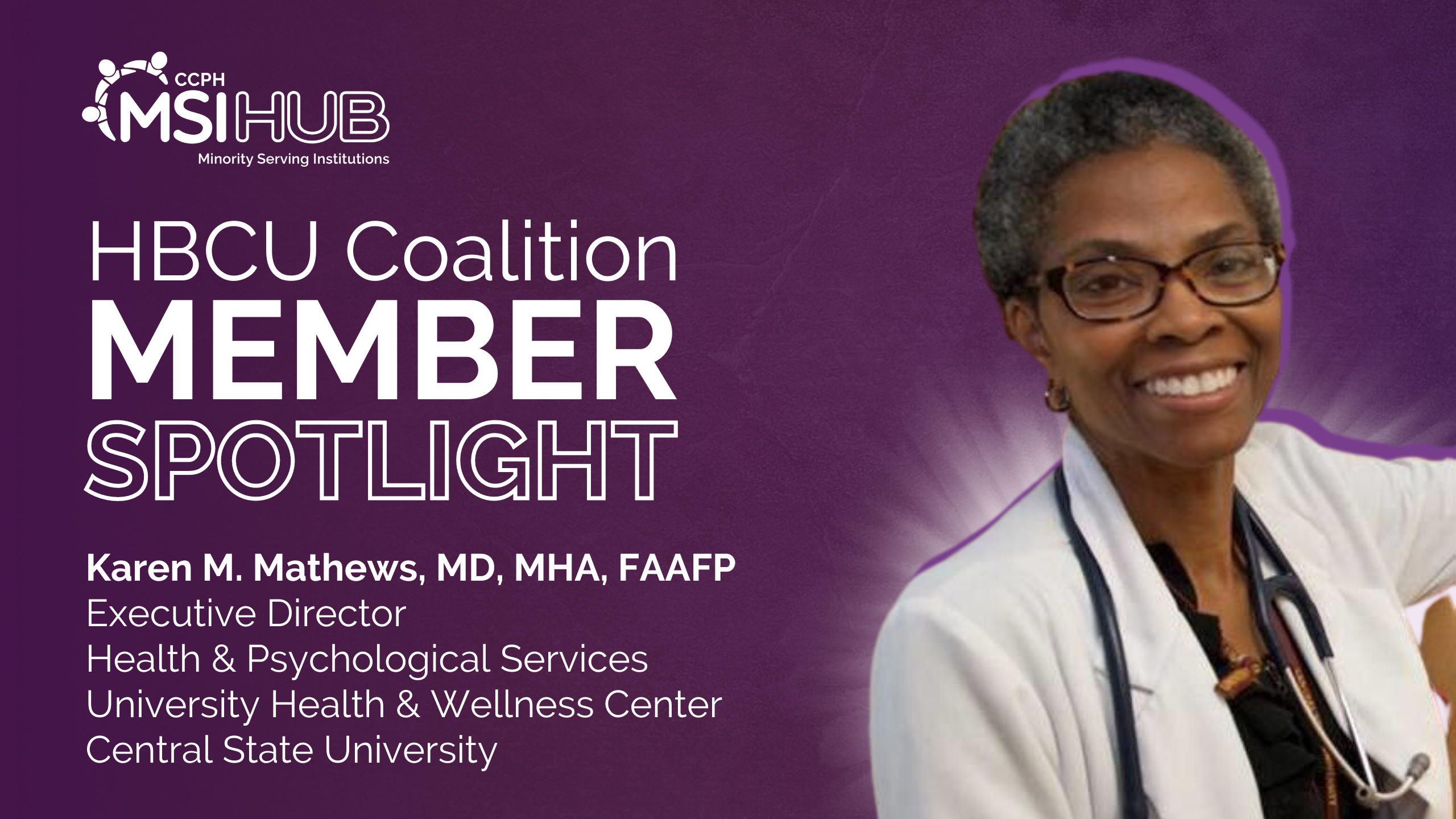 Purple background banner with white text that says 'HBCU Coalition Member Spotlight' in large white with a picture of Karen Mathews on the right