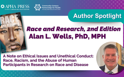 Author Spotlight of Race and Research, 2nd Edition by Alan L. Wells, PhD, MPH