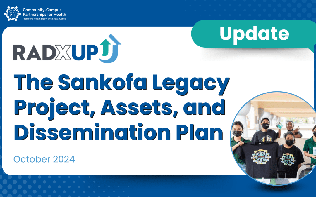 Blog Banner that has the RADxUP logo that says Update: The Sankofa Legacy Project, Assets, and Dissemination Plan