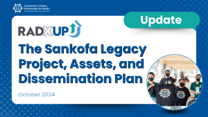 Blog Banner that has the RADxUP logo that says Update: The Sankofa Legacy Project, Assets, and Dissemination Plan